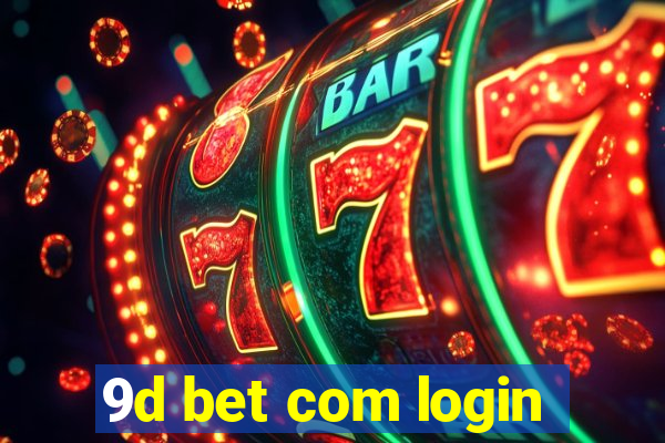 9d bet com login